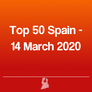 Photo de Top 50 Espagne - 14 Mars 2020