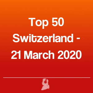 Photo de Top 50 Suisse - 21 Mars 2020