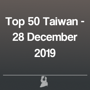 Picture of Top 50 Taiwan - 28 December 2019