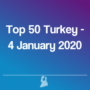 Photo de Top 50 Turquie - 4 Janvier 2020
