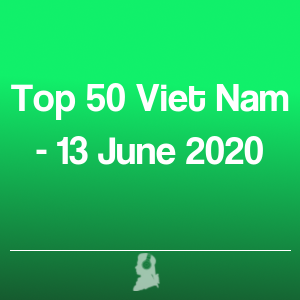 Immagine di Top 50 Viet Nam - 13 Giugno 2020