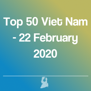 Picture of Top 50 Viet Nam - 22 February 2020