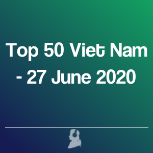 Immagine di Top 50 Viet Nam - 27 Giugno 2020