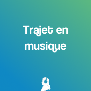 Photo de Trajet en musique