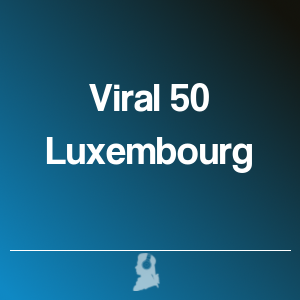 Imagen de  Las 50 más Virales en Luxemburgo