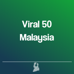 Imagen de  Las 50 más Virales en Malasia