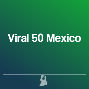 Picture of The 50 Top Viral in Mexico