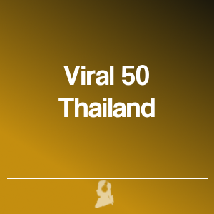 Picture of The 50 Top Viral in Thailand