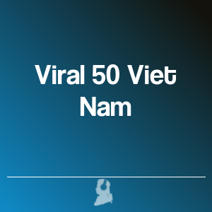 Picture of The 50 Top Viral in Viet Nam